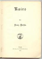 Franz Pascha: Kairo. Berühmte Kunststätten. Kairó képes ismertető könyv / 128 pictures. Leipzig , Berlin : Seemann, 1902. 160p.