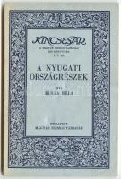 Bulla Béla: A nyugati országrészek. Bp., 1941. Magyar Szemle Társ. 80p.