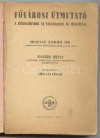 1947 Fővárosi útmutató. A székesfőváros új utcaneveivel 390p