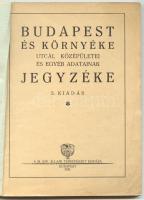 Budapest és környéke utcái, középületei és egyéb adatainak jegyzéke. Bp., 1935. 128p