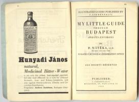 cca 1940 B. Mátéka: My little guide through Budapest and its environs. Bp. Cserépfalvi. 188p
