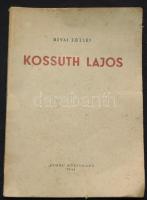 Révai József: Kossuth Lajos. Bp., 1944, Szikra, p97. Hozzá egy kis dísztányér Kossuth portréjával az...