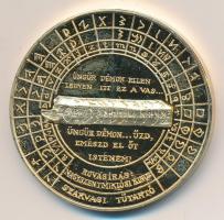 DN. "Magyarok eredete - Rovásírás" aranyozott emlékérem (43mm) T:PP