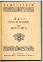 Kincsestár - Gethon István: Budapest multja és művészete, kiadja a Magyar Szemle Társaság, Bp. 1932, kiadói egészvászon kötésben