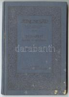 Kincsestár - Gethon István: Budapest multja és művészete, kiadja a Magyar Szemle Társaság, Bp. 1932,...