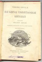 Verne Gyula összes munkái: Egy khinai viszontagságai Khinában, Franklin-társulat kiadása, Bp. 1899, ...