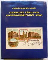 Csengő-Tsörner András: Református képeslapok Nagymagyarországról anno. Kolozsvár 2009. 543p. Rengeteg érdekes ritka színes lappal.