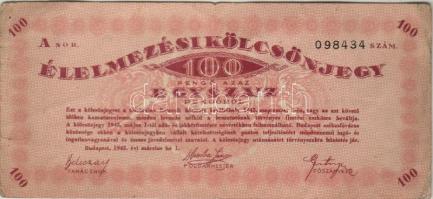 1945. "Élelmezési kölcsönjegy" 100Ft T:III