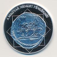 DN "A magyar nemzet pénzérméi - A Budai vár első ábrázolása érmén 1308-1342" Ag (0,999) emlékérem (10,37g/35mm) T:PP tanúsítvánnyal