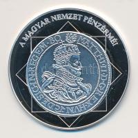 DN "A magyar nemzet pénzérméi - A legnagyobb ezüsttallér 1608-1619." Ag (0,999) emlékérem (10,37g/35mm) T:PP tanúsítvánnyal