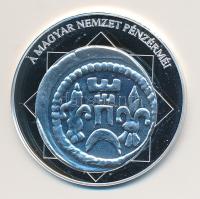 DN "A magyar nemzet pénzérméi -  Az első liliom ábrázolás dénáron 1235-1270." Ag (0,999) emlékérem (10,37g/35mm) T:PP tanúsítvánnyal!