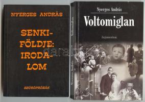 3db Nyerges András dedikált könyve: Senki földje-irodalom, Voltomiglan, Esték a körmönfonóban