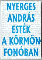 3db Nyerges András dedikált könyve: Senki földje-irodalom, Voltomiglan, Esték a körmönfonóban