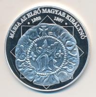 DN "A magyar nemzet pénzérméi - Mária az első magyar királynő 1382-1387." Ag (0,999) emlék...