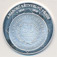 DN "A magyar nemzet pénzérméi - A háború kétnyelvű pénze 1914-1918." Ag (0,999) emlékérem ...