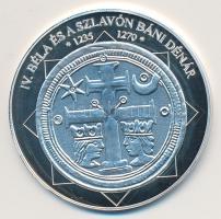 DN "A magyar nemzet pénzérméi - IV. Béla és a szlavón dénár 1235-1270." Ag (0,999) emlékér...