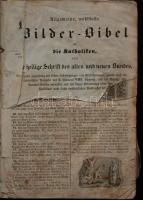 cca 1840 Allgemeine Wohlseile Bilder Bibel. Első lap fele hiányzik. Sok fametszettel. / with many wood-engravings