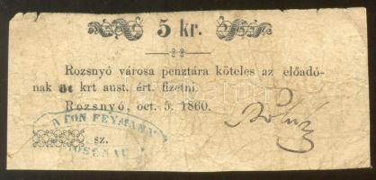 Rozsnyó 1860. 5kr "Rozsnyó város pénztára" T:IV