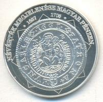 DN "A magyar nemzet pénzérméi - Névérték megjelenése magyar pénzen 1657-1705." Ag (0,999) ...