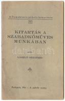 Szabadkőművesség: László Szigfrid: Kitartás a szabadkőműves munkában. Bp. 1916. Demokratia páholy. 2...