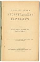 Szabadkőművesség: Váradi, Gellér, Ignácz: A páholy munka megnyitásának magyarázata Bp. 1893. Demokra...