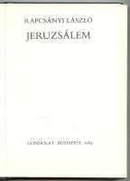 Rapcsányi László: Jeruzsálem. Bp., 1984. Gondolat. 352p.