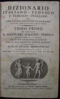 Jagemann, Christiano Guiseppe / Jagemann, Christian Joseph: Dizionario Italiano - Tedesco, e Tedesco - Italiano di Christiano Giusseppe Iagemann. I.-II. Weissenfels - Lipsia Friedrich Severin 1790. Korabeli, kissé sérült egfészbőr kötésben / full leather binding