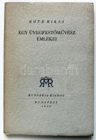 Róth Miksa: Egy üvegfestőművész emlékei. Bp., 1943. Hungária. 90p.