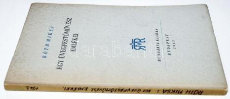 Róth Miksa: Egy üvegfestőművész emlékei. Bp., 1943. Hungária. 90p
