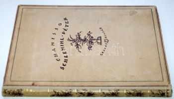 Chamisso, Adalbert von: Schlemihl Péter csodálatos története. Zádor István 8 kőrajzával. Bp., 1921. ...