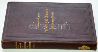 Hummel, J. J.: Die Färberei und Bleicherei der Gespinnstfasern. Berlin: Springer, 1891. 420p. in ful...