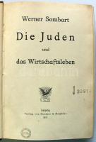 Sombart, Werner: Die Juden und das Wirtschaftsleben. Leipzig, Duncker & Humblot, 1911. 476p