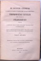 Thaly Kálmán: Saussure, Czézár de, II. Rákóczi Ferencz fejedelem udvari nemesének törökországi level...