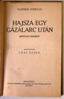 Werner Schelle: Hajsza egy gázálarc után, ford. Urai Dezső. Bp., é.n., Tolnai Nyomdai Műintézet és K...