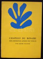 Chapelle du Rosaire des Dominicaines de Vence par Henri Matisse. Vence, 1955. Képesalbum fekete-fehér fotókkal kiadói, lithográfiával díszített papírkötésben, jó állapotban / Album with black and white pictures, in lithography paper binding, in good condition