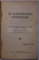 Dr. Kőrösy György: Az alkoholizmus veszedelmei, 1913 + Betegh Lajos: A baromfiak fertőző betegségei,...