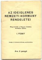 Az ideiglenes nemzeti kormány rendeletei I. füzet. Kiadja a miniszterelnökség sajtóosztálya. Bp., 1945. Hasonmás kiadás (é.n., Interpress)