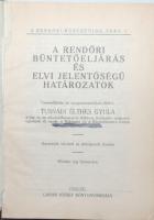 A rendőri büntetőeljárás és elvi jelentőségű határozatok (A Rendőri Büntetőjog Tára I.). Kiad. Tusná...