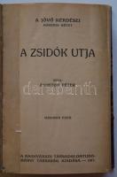 Ágoston Péter: A zsidók útja. Nagyvárad, 1917. Társadalomtudományi társaság. Félvászon kötésben