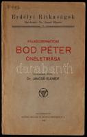 Erdélyi Ritkaságok: Felsőcsernátoni Bod Péter önéletírása, Kolozsvár, 1940, Minerva Irodalmi és Nyomdai Intézet Rt. kiadása, papírkötés