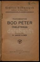 Erdélyi Ritkaságok: Felsőcsernátoni Bod Péter önéletírása, Kolozsvár, 1940, Minerva Irodalmi és Nyom...