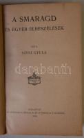 Szini Gyula: Smaragd és egyéb elbeszélések. Első kiadás! Bp. 1919, Athenaeum. Egészvászon kötésben