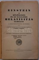 Einstein: A különleges és az általános relatívitás elmélete a nagyközönség számára, Bp., 1922, Pantheon Irodalmi Intézet kiadása, papírkötés