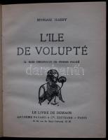 Myriam Harry: L'ile de volupté. 24 bois originaux de Pierre Falké. Paris, é. n., Arthéme Fayard & Cie. Kiadói félvászon kötésben, fametszet illusztrációkkal /  Novel with woodcuts in half-linen binding