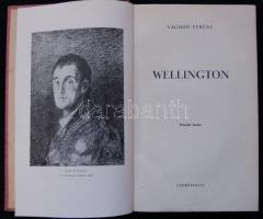 Vághidi Ferenc: Wellington Bp., én. Cserépfalvi. 439p. Kiadói, aranyozott, egészvászon kötésben