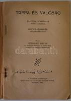 Kőszeghy István: Tréfa és valóság. Életünk komédiája gondolatszikrák. Bp., 1943, Magyar Gondolat. Ki...