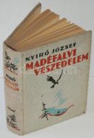 Nyírő József: Madéfalvi veszedelem, 1939. Révai Kiadó, kiadói halinakötésben