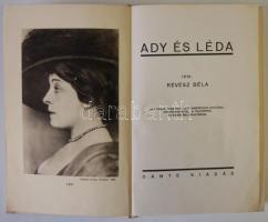 Révész Béla: Ady és Léda. Ady Endre több mint száz ismeretlen levelével, verskézirataival, 21 fényké...