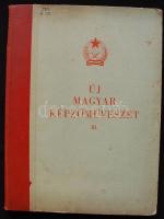 Új magyar képzőművészet III. Bp., 1953, Képzőművészeti Alap. Jó állapotú művészeti album kiadói félvászon kötésben