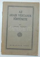 Tildy Zoltán: Az aradi vértanuk története. Bp., 1931. 68p.